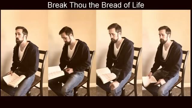 Break Thou the Bread of Life