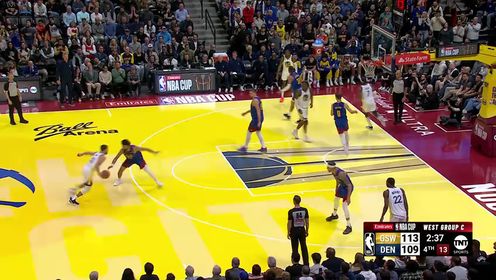 《丹佛掘金》【回放】NBA杯小组赛：勇士vs掘金第4节中文解说回放