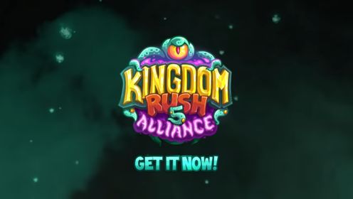 《王国保卫战 5：联盟/Kingdom Rush 5: Alliance TD》游戏宣传视频