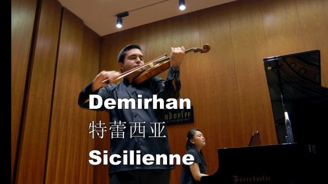 Demirhan小提琴 玛丽亚ⷮŠ特蕾西亚Sicilienne