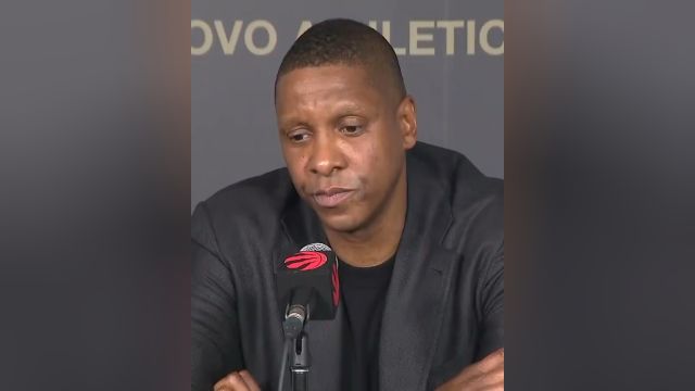 猛龙总裁哭谈交易西卡：已经做了所有可行性分析