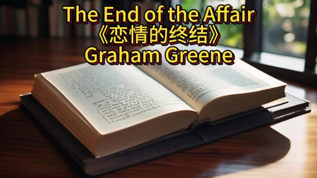 The End of the Affair《恋情的终结》