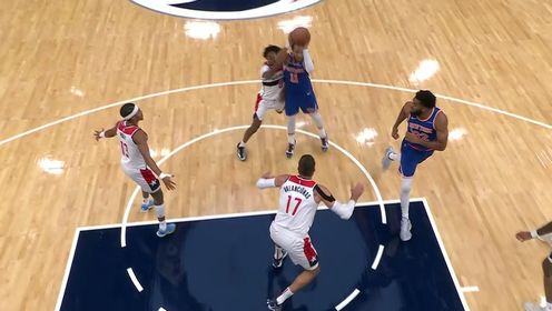 《NBA全场集锦》布伦森先是细腻急停造2+1 随后闪电快攻连取5分