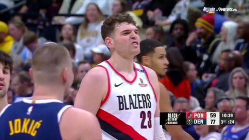 《丹佛掘金》【回放】NBA常规赛：开拓者vs掘金第3节中文解说回放