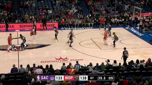 《NBA全场集锦》NBA常规赛：国王vs鹈鹕加时一中文解说回放