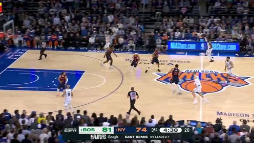 NBA全场集锦_NBA季后赛东部半决赛：凯尔特人113-121尼克斯G4_【回放】NBA季后赛东部半决赛：凯尔特人vs尼克斯G4第3节中文解说回放_高清