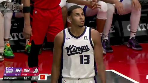 《NBA全场集锦》国王vs开拓者第4节中文解说回放