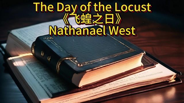 The Day of the Locust《飞蝗之日》