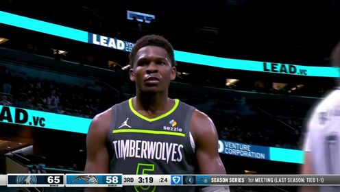 《NBA全场集锦》心里憋着一口气！爱德华兹猛虎下山单臂擎天隔人暴扣震撼全场