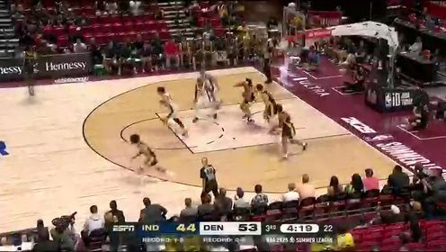 07月19日 NBA夏季联赛 步行者vs掘金 NBA录像回放