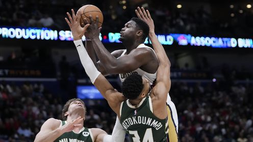《NBA全场集锦》【原声】雄鹿100-107鹈鹕 锡安28+5字母哥空砍大号两双鹈鹕主场击退雄鹿
