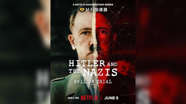 Netflix《希特勒与纳粹:审判中的邪恶》第三帝国是历史上最血腥的政权之一,但二战期间犯下的暴行是否已被现代人遗忘?影片于6月5日上映!