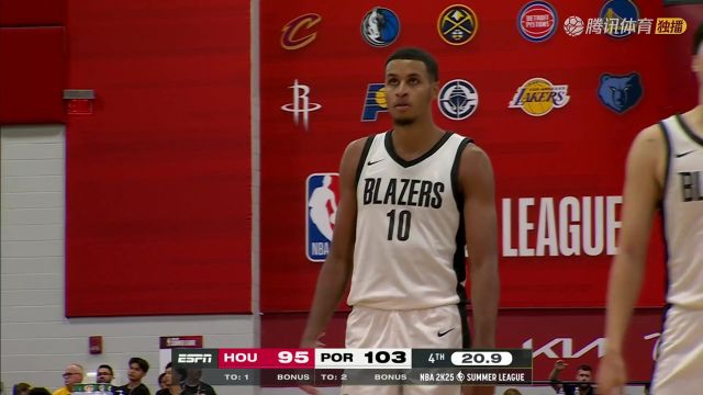 2024/25赛季NBA夏季联赛：火箭 VS 开拓者 全场回放