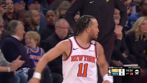 《NBA全场集锦》拿出必胜的决心！布伦森开局三投全中包揽全队前六分