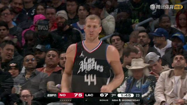 2023/24赛季NBA常规赛：鹈鹕 VS 快船 全场回放