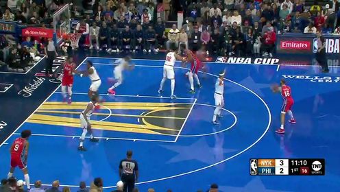 《费城76人》【回放】NBA杯小组赛：尼克斯vs76人第1节中文解说回放