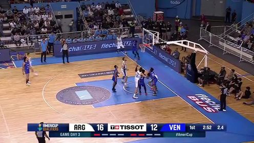 《FIBA》【回放】阿根廷vs委内瑞拉第1节回放