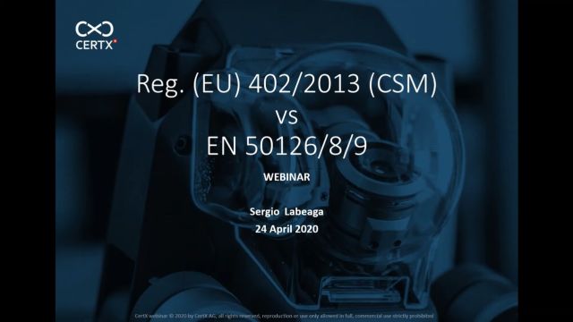 CertX Webinar  CSM vs EN50126/8/9